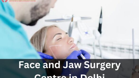 Face and Jaw Surgery Centre in Delhi NCR