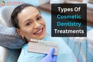 Types Of Cosmetic Dentistry Treatments | Cosmetic Dentistry in Dwarka