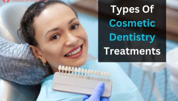 Types Of Cosmetic Dentistry Treatments | Cosmetic Dentistry in Dwarka