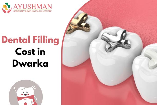 Dental Filling Cost in Dwarka