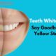 Say Goodbye to Yellow Stains | Teeth Whitening